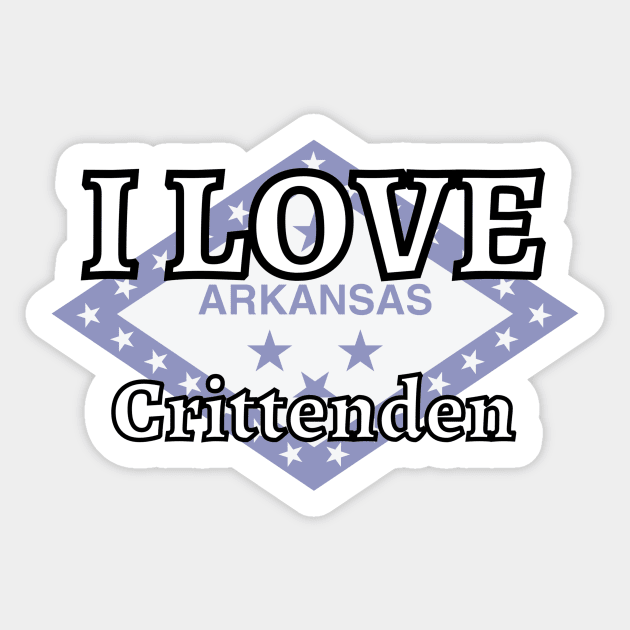 I LOVE Crittenden | Arkensas County Sticker by euror-design